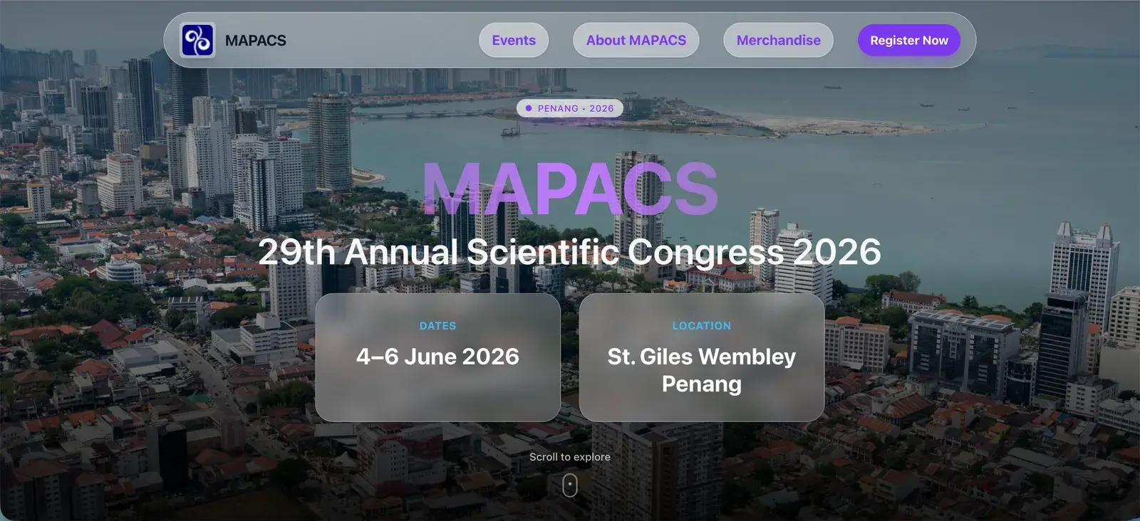 MAPACS 29th Annual Scientific Congress 2026 hero over an aerial photo of the George Town Penang waterfront, with a Penang 2026 badge, the MAPACS wordmark, and glass info cards showing the dates and St. Giles Wembley venue