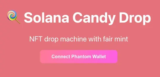 Solana Candy Drop, an NFT minting demo built with the Metaplex Candy Machine